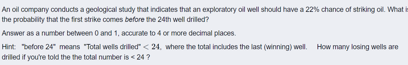An oil company conducts a geological study that | Chegg.com