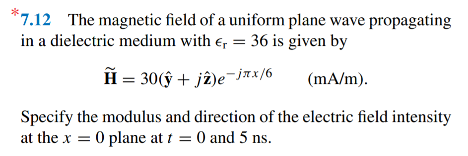 Solved 7.12 The magnetic field of a uniform plane wave | Chegg.com