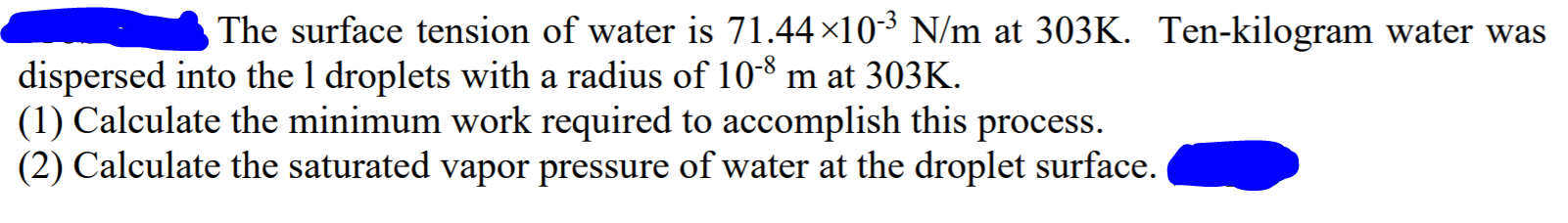 Solved The surface tension of water is 71.44*10-3 N/m at | Chegg.com