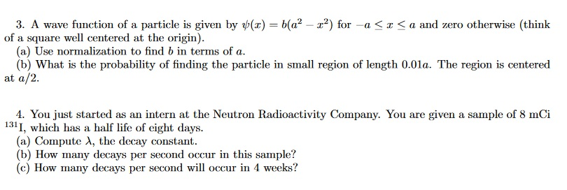 Solved 3. A wave function of a particle is given by (2) = | Chegg.com