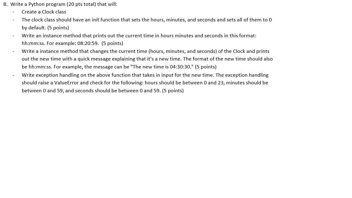 Solved B. Write a Python program (20 pts total) that will: - | Chegg.com