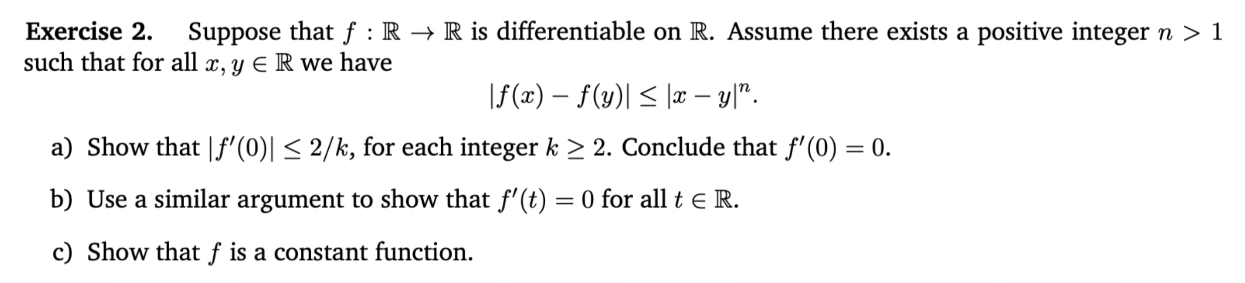 Solved Exercise 2. Suppose that f:R→R is differentiable on | Chegg.com