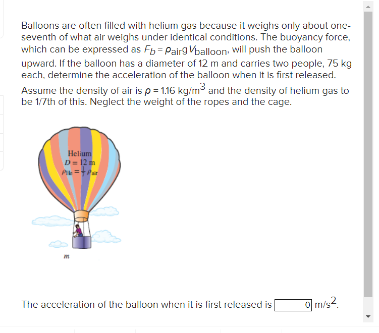 Solved Balloons are often filled with helium gas because it