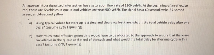 Solved An approach to a signalized intersection has a | Chegg.com