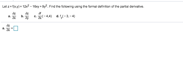 Solved Let z=f(x,y) = 12x2 - 16xy +9y2. Find the following | Chegg.com