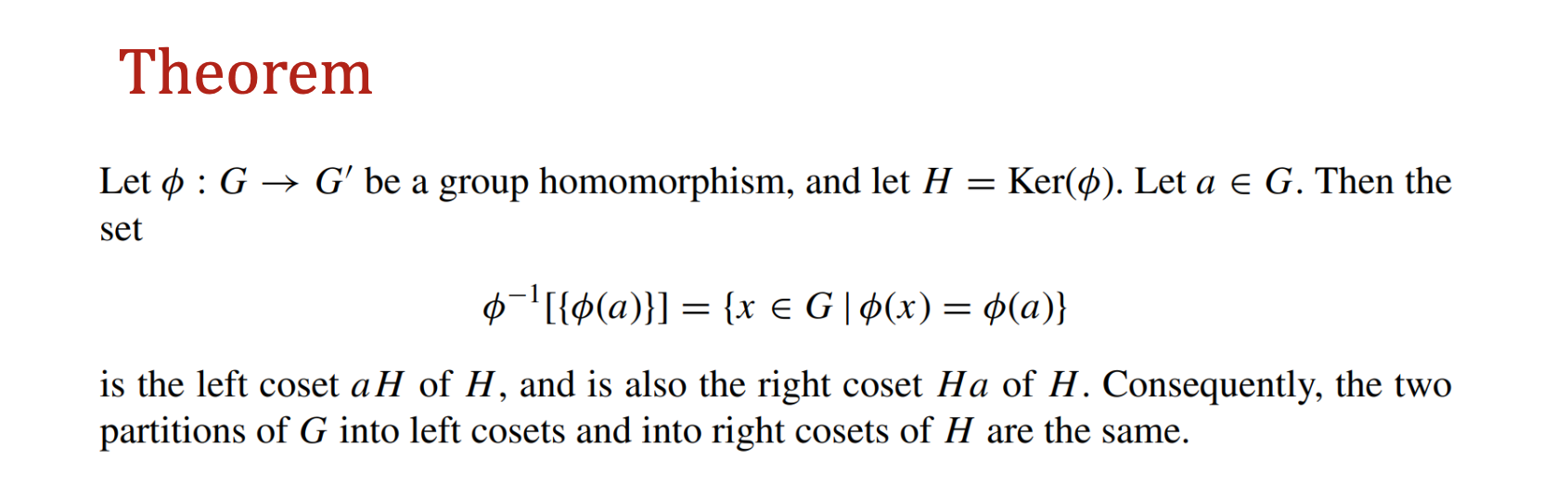 Solved Let ϕ:G→G′ Be A Group Homomorphism, And Let H=Ker(ϕ). | Chegg.com