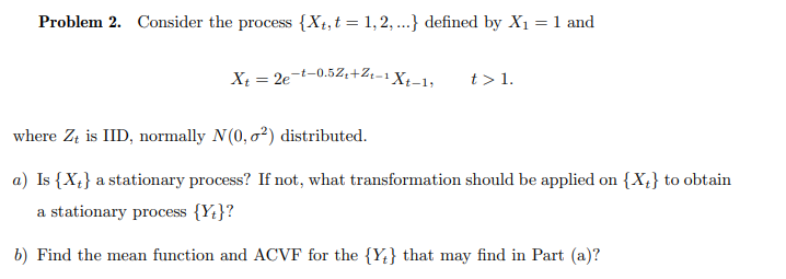 Solved Problem 2. ﻿Consider the process {xt,t=1,2,dots} | Chegg.com