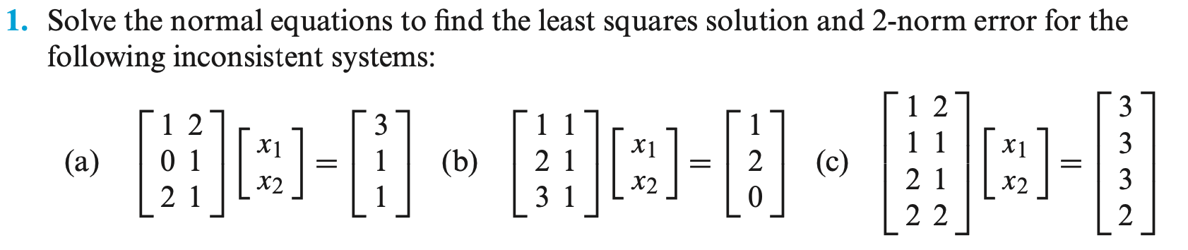 Solved 1. Solve the normal equations to find the least | Chegg.com