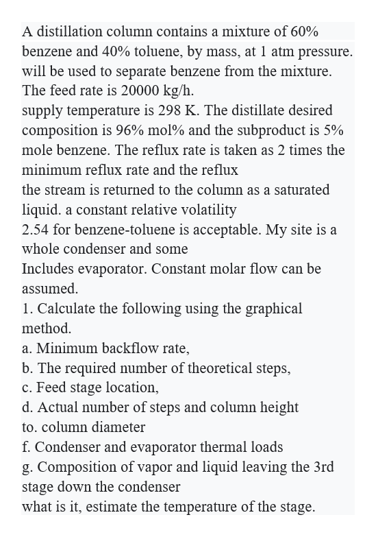 Solved A distillation column contains a mixture of 60