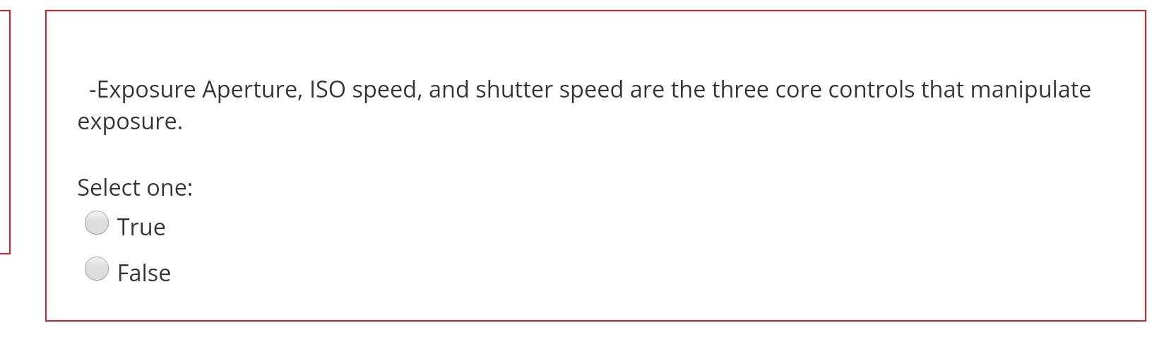 Solved -You can have decided to decrease your shutter speed | Chegg.com