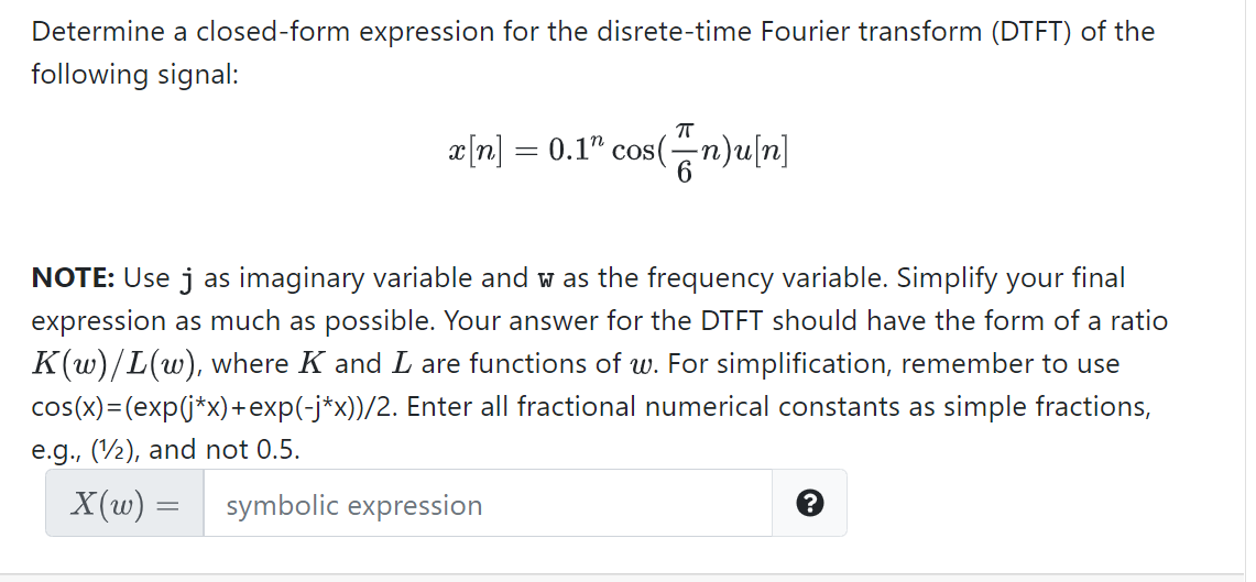 Solved Determine A Closed Form Expression For The Disrete Chegg Com