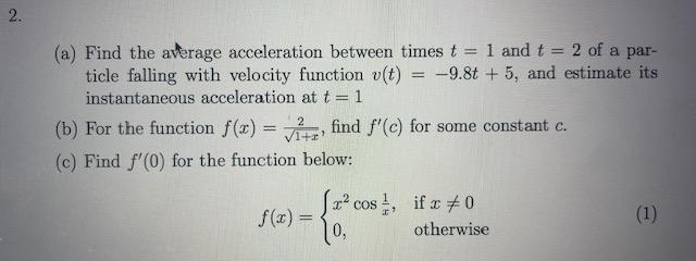 Solved 2. (a) Find the average acceleration between times t | Chegg.com