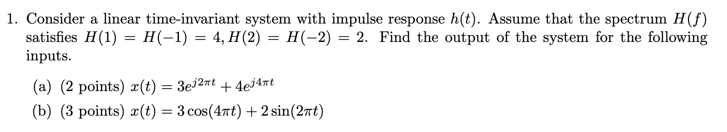 Solved 1. Consider a linear time-invariant system with | Chegg.com