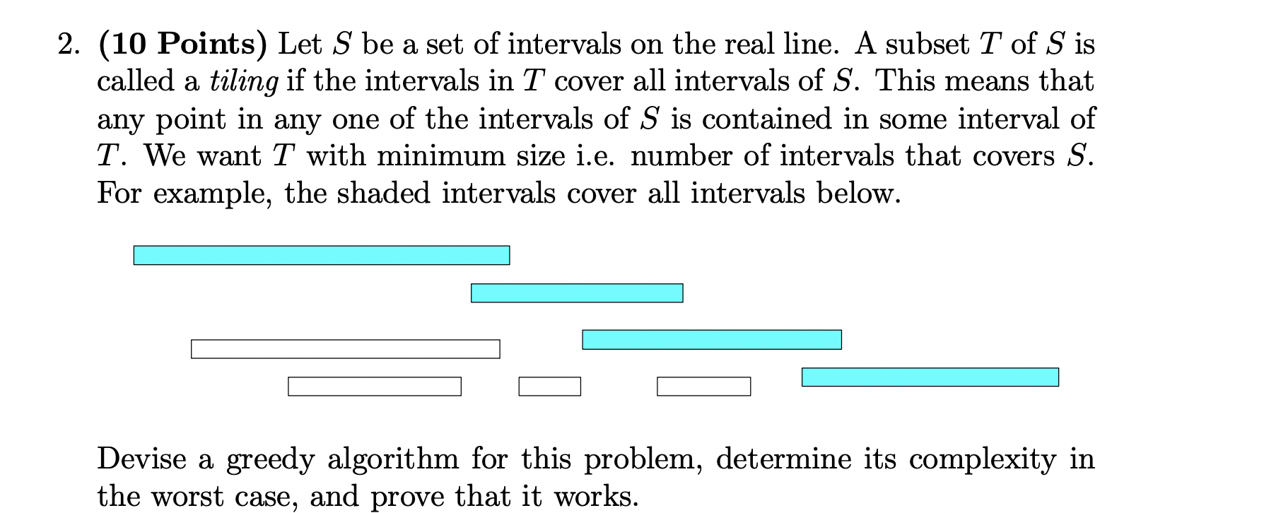 Solved 2. (10 Points) Let S be a set of intervals on the | Chegg.com