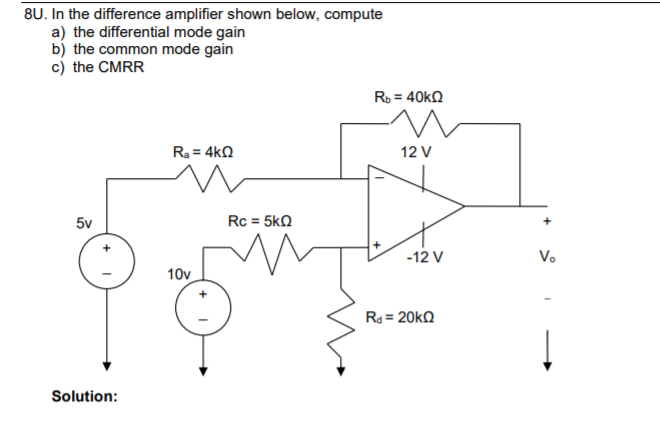 Solved 8U. In the difference amplifier shown below, compute | Chegg.com