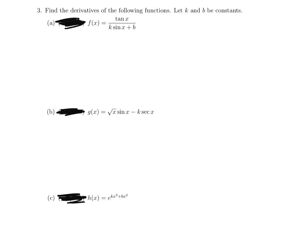 Solved 3 Find The Derivatives Of The Following Functions Chegg Com