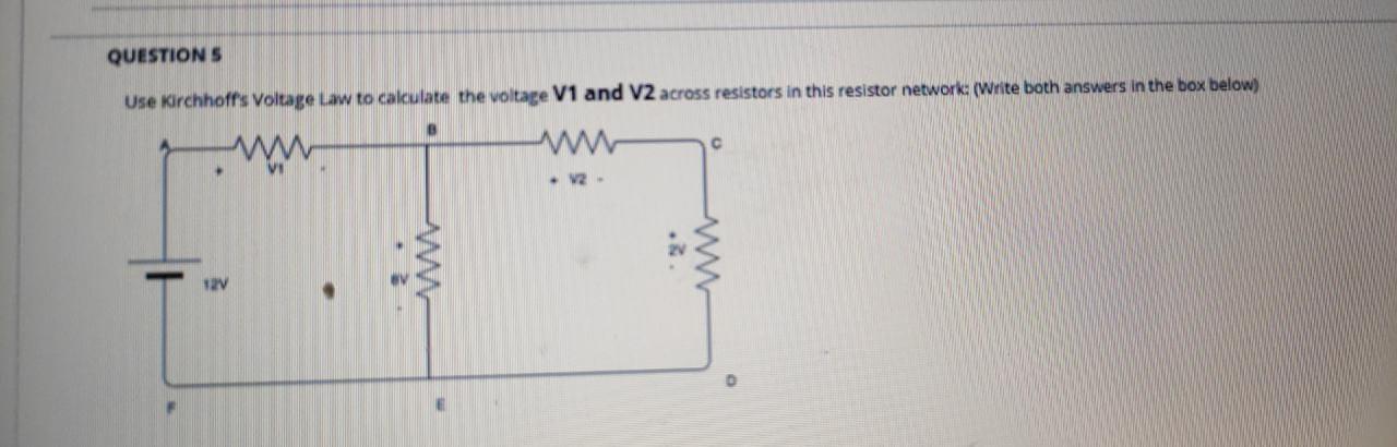 Solved QUESTIONS Use Kirchhoff's Voltage Law To Calculate | Chegg.com