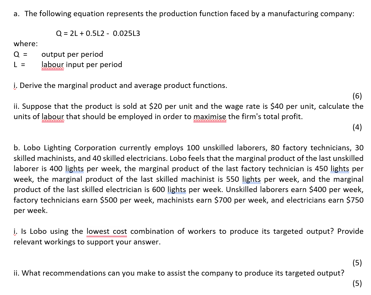 Solved a. The following equation represents the production | Chegg.com