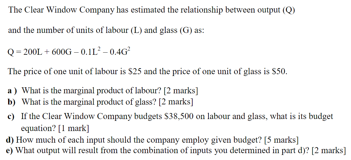 Solved The Clear Window Company Has Estimated The | Chegg.com