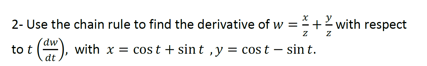 Solved 2- Use the chain rule to find the derivative of | Chegg.com