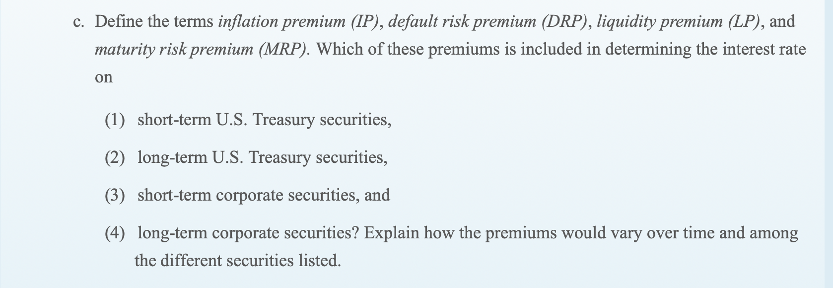 Solved C. Define The Terms Inflation Premium (IP), Defaul