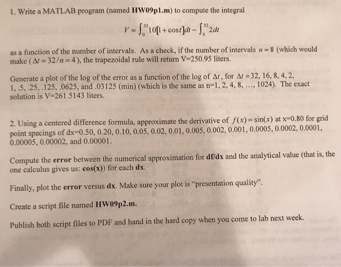 Solved 1. Write a MATLAB program (named HW09pl.m) to compute | Chegg.com