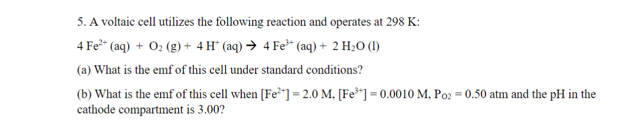 Solved 5. A voltaic cell utilizes the following reaction and | Chegg.com