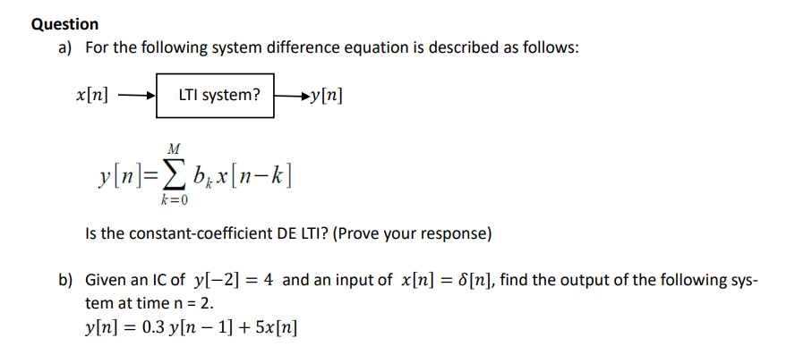 Solved Question a) For the following system difference | Chegg.com