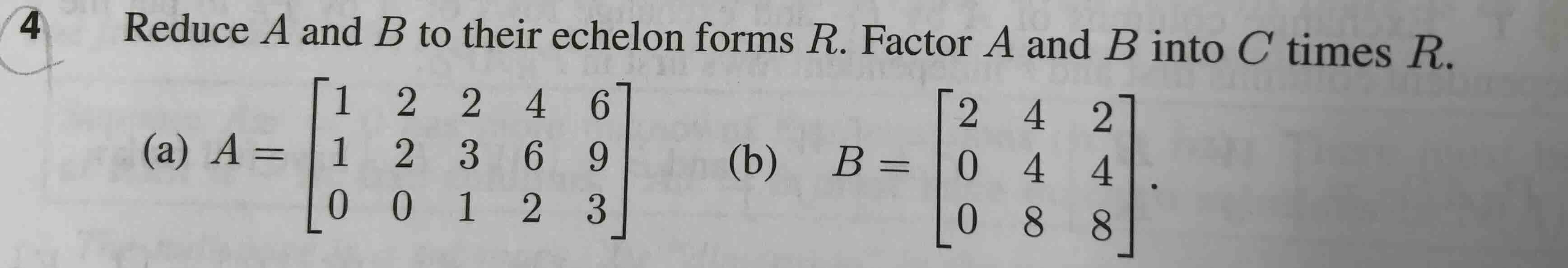 Solved 해법 보기4 ﻿reduce A And B ﻿to Their Echelon Forms R