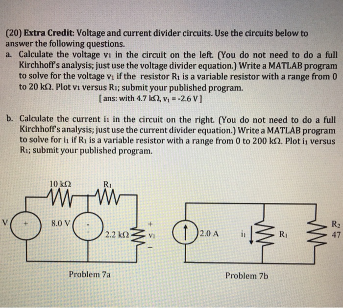 Solved (20) Extra Credit: Voltage and current divider | Chegg.com
