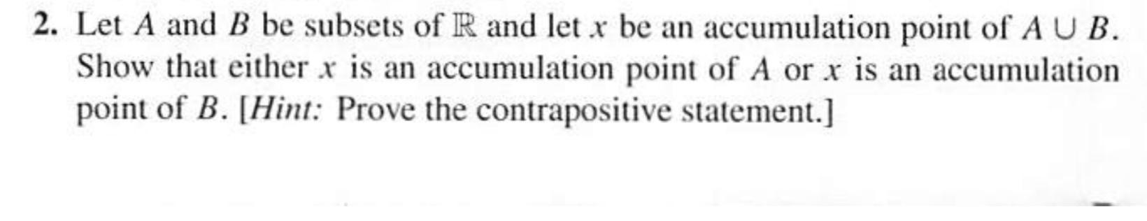 Solved 2. Let A and B be subsets of R and let x be an | Chegg.com
