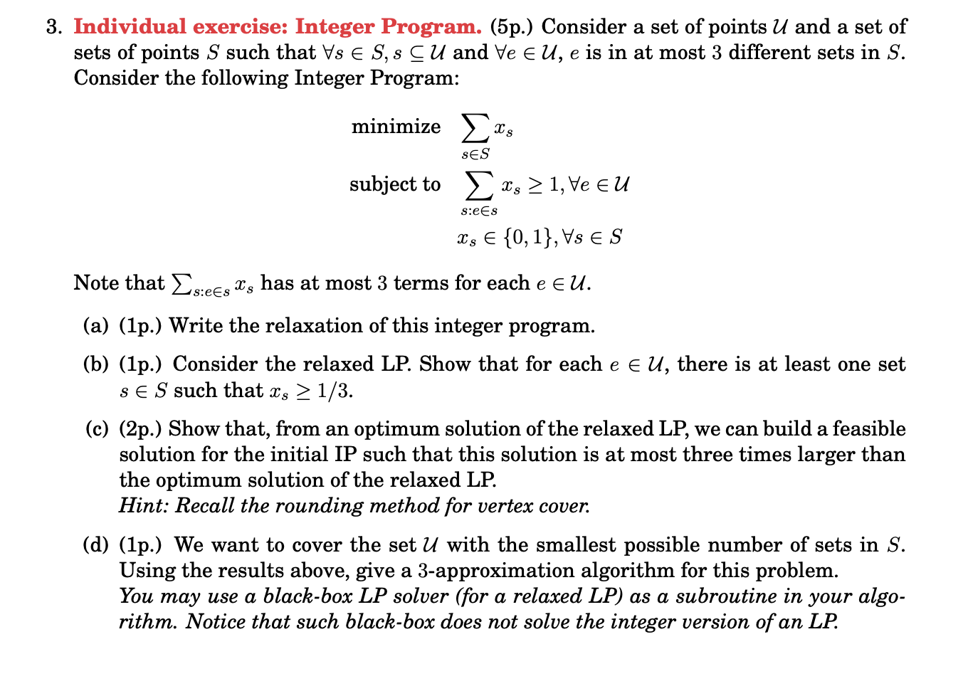 Solved 3. Individual exercise: Integer Program. (5p.) | Chegg.com