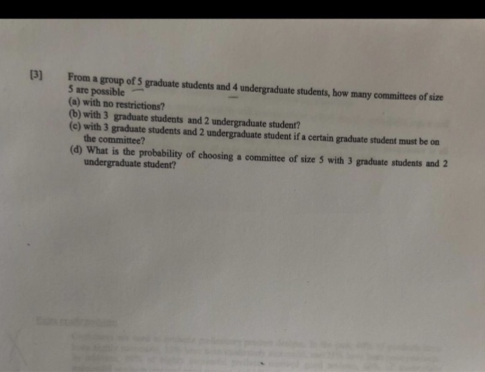 Solved 3] From a group of 5 graduate students and 4 | Chegg.com
