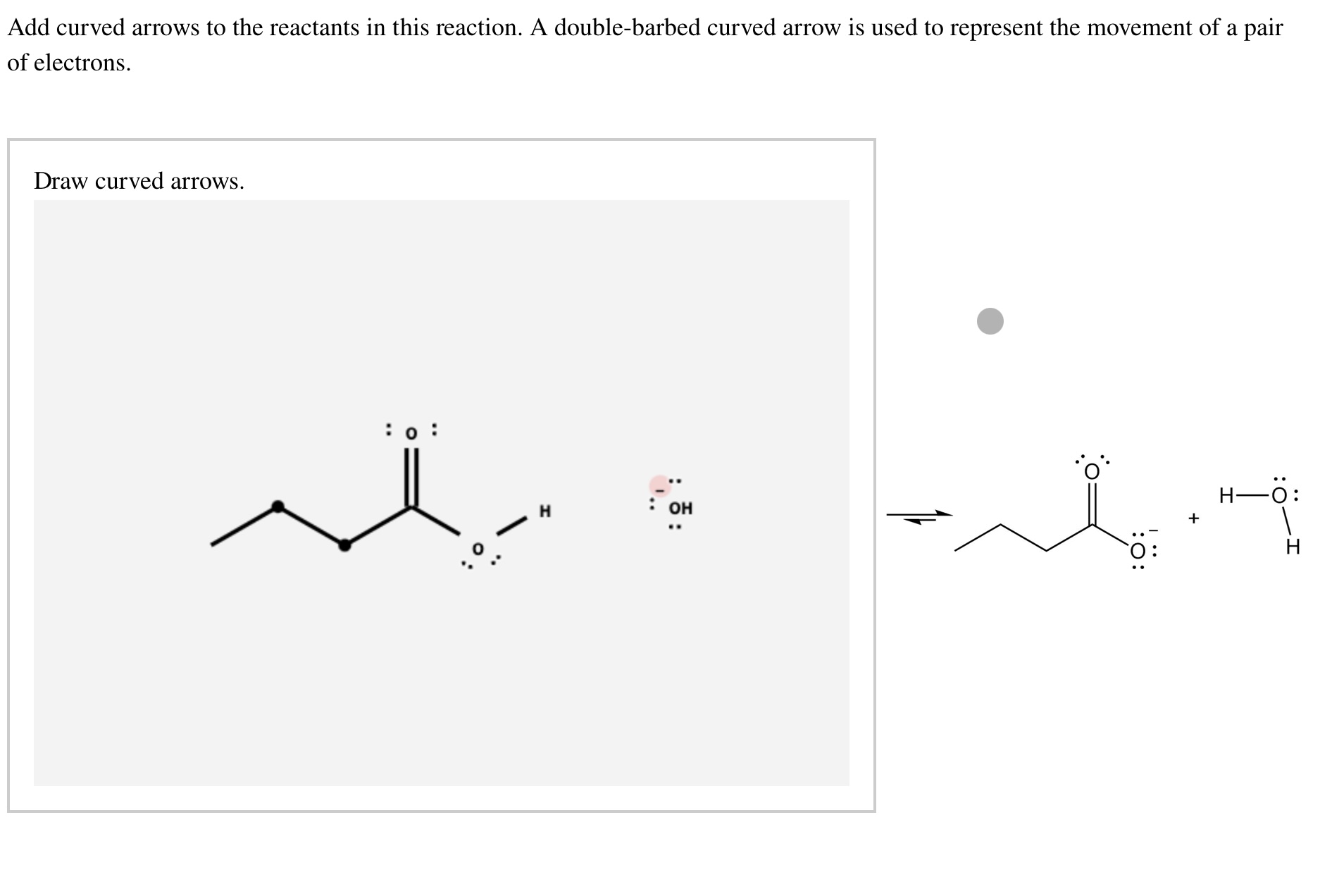 Add curved arrows to the reactants in this reaction. | Chegg.com