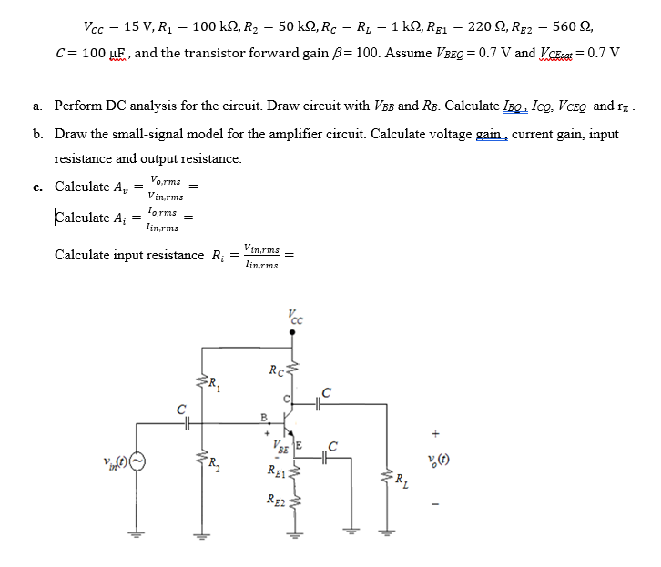 Solved = = Vcc = 15 V, R1 = 100 K 2, R2 50 K 2, Rc = Rz = 1 | Chegg.com