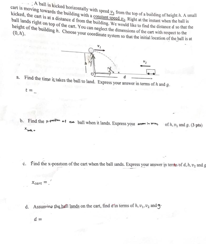 Solved A ball is kicked horizontally with speed v, from the | Chegg.com