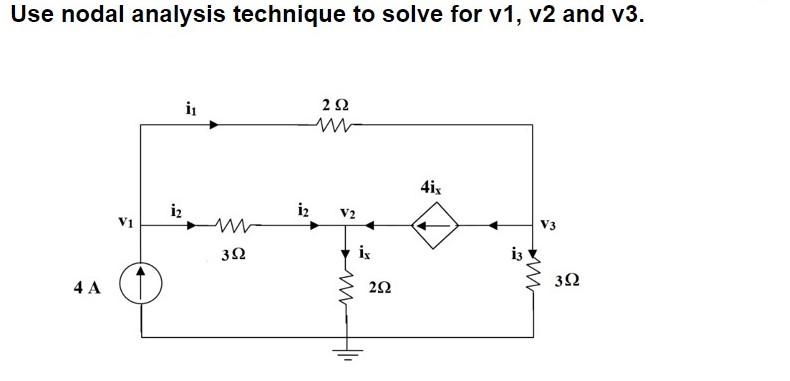 Solved Use nodal analysis technique to solve for v1, v2 and | Chegg.com