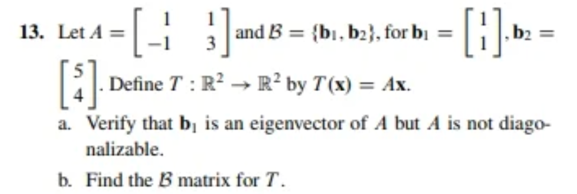 Solved 13. Let A=[1−113] And B={b1,b2}, For B1=[11], B2= | Chegg.com