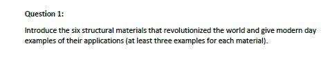 Solved Question 1: Introduce the six structural materials | Chegg.com