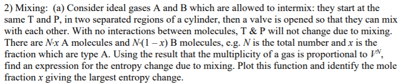 Solved 2) Mixing: (a) Consider ideal gases A and B which are | Chegg.com