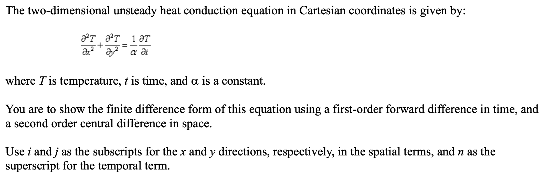 Solved The Two-dimensional Unsteady Heat Conduction Equation | Chegg.com