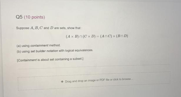 Solved Q5 (10 points) Suppose A, B, C and D are sets, show | Chegg.com