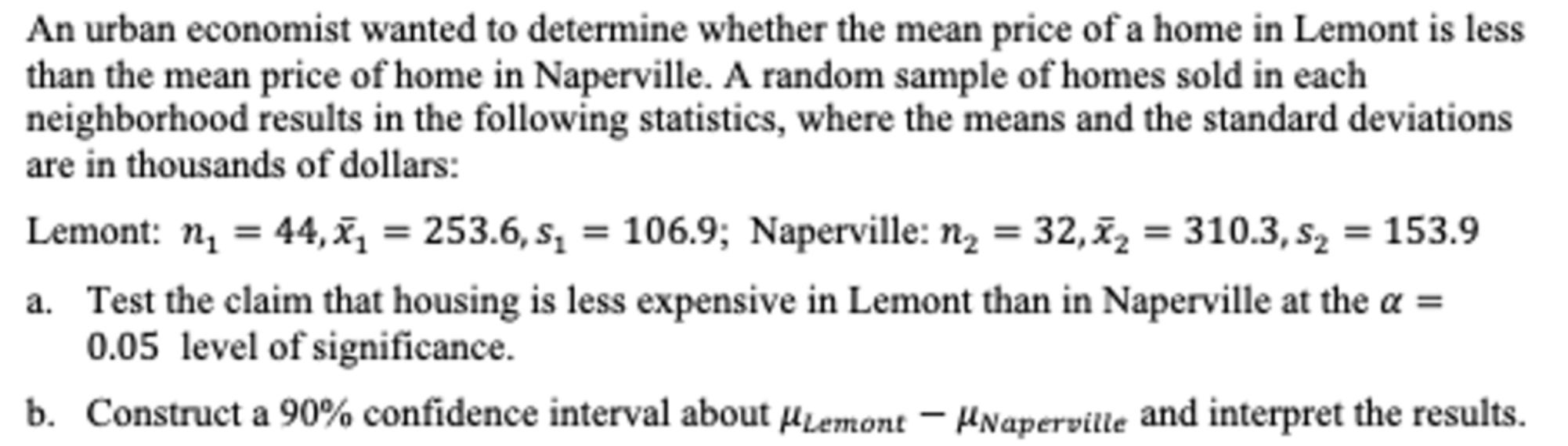 Solved An urban economist wanted to determine whether the | Chegg.com