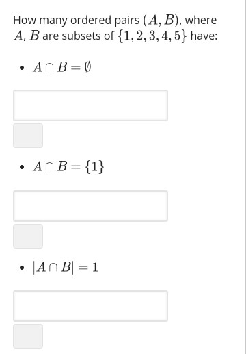 Solved How Many Ordered Pairs (A, B), Where A, B Are Subsets | Chegg.com