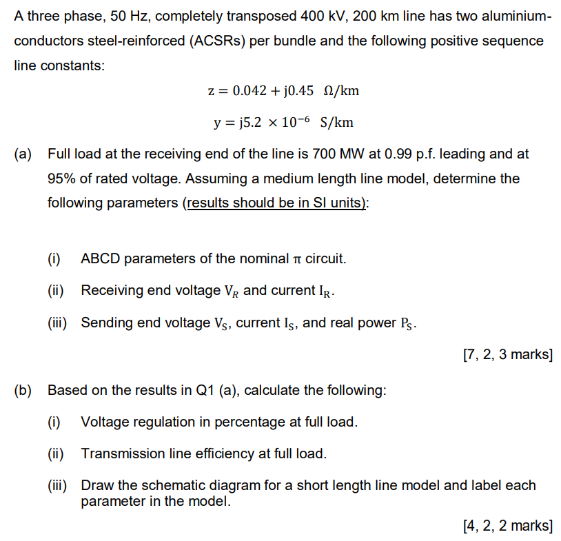Solved A three phase, 50 Hz, completely transposed 400 kV, | Chegg.com