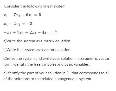 Solved Consider The Following Linear System | Chegg.com