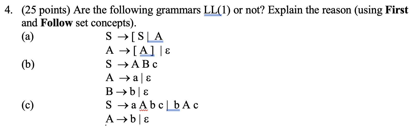 Solved (a) 4. (25 points) Are the following grammars LL(1) | Chegg.com