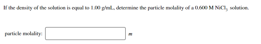 Solved If the density of the solution is equal to 1.00 g/mL, | Chegg.com