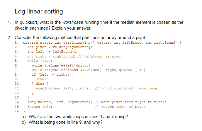 Solved Log-linear sorting 1. In quicksort, what is the | Chegg.com