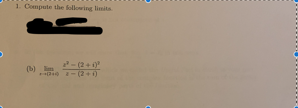 Solved 1. Compute The Following Limits. (b) Z² - (2 + 2)² | Chegg.com